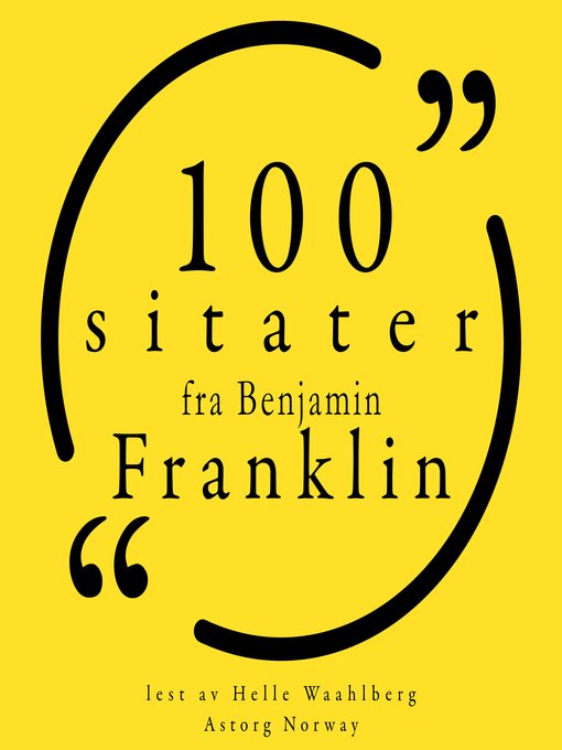 Title details for 100 sitater fra Benjamin Franklin by Benjamin Franklin - Available